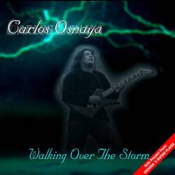 Carlos Osnaya : Walking Over the Storm